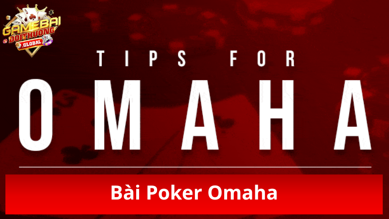 Bài Poker Omaha