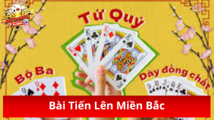 bài Tiến Lên Miền Bắc