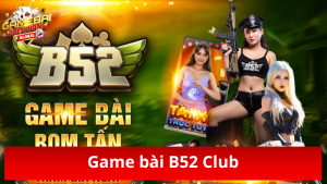 Game bài B52 Club