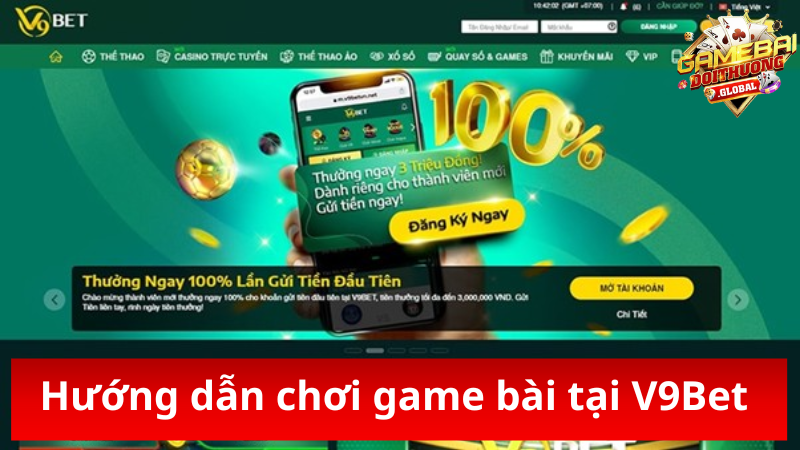 Hướng dẫn chi tiết chơi game bài tại V9Bet