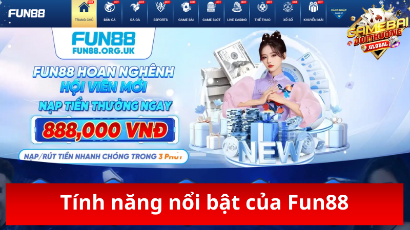 Tính năng nổi bật giúp game bài Fun88 thu hút người chơi